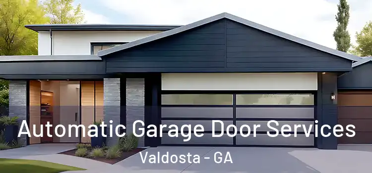  Automatic Garage Door Services Valdosta - GA