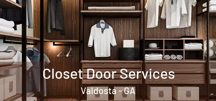  Closet Door Services Valdosta - GA
