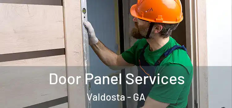 Door Panel Services Valdosta - GA