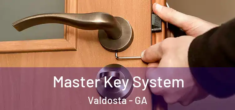 Master Key System Valdosta - GA